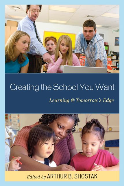 Creating the School You Want: Learning @ Tomorrow's Edge