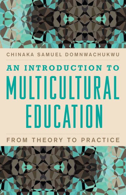An Introduction to Multicultural Education: From Theory to Practice