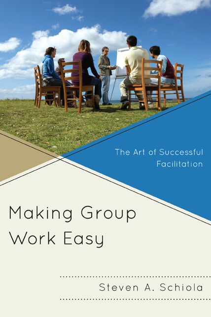 Making Group Work Easy: The Art of Successful Facilitation