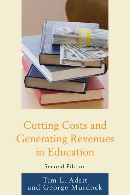 Cutting Costs and Generating Revenues in Education