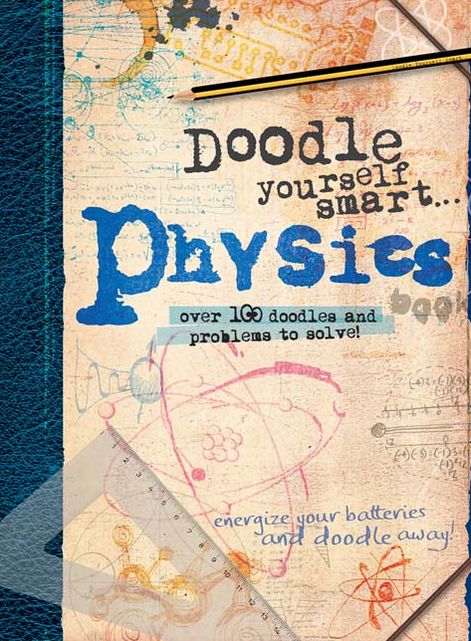 Doodle Yourself Smart...Physics
