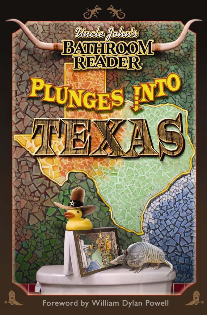 Uncle John's Bathroom Reader Plunges into Texas