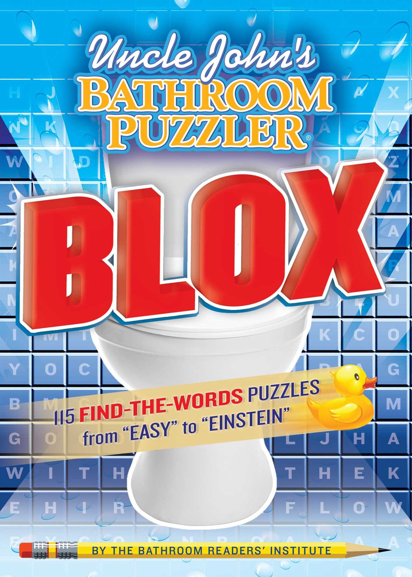 Uncle John's Bathroom Puzzler BLOX: 200 Letter-Perfect Puzzles from Easy to Einstein