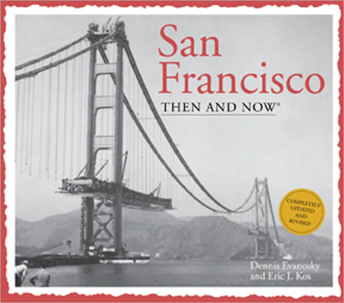 San Francisco Then and Now