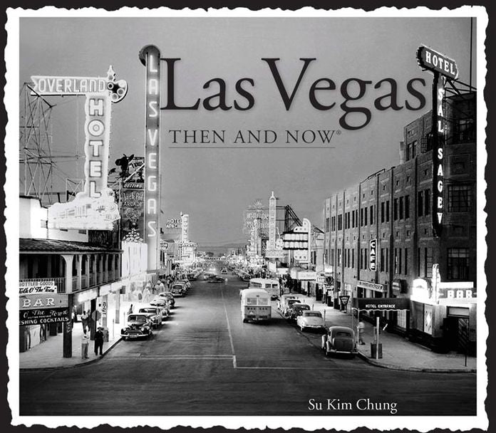 Las Vegas Then and Now