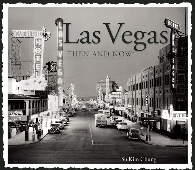 Las Vegas Then and Now