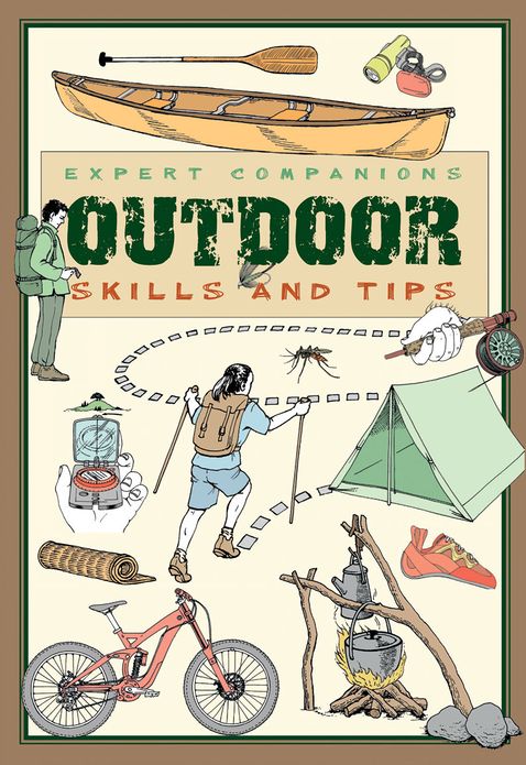 Expert Companions: Outdoor: Skills and Tips