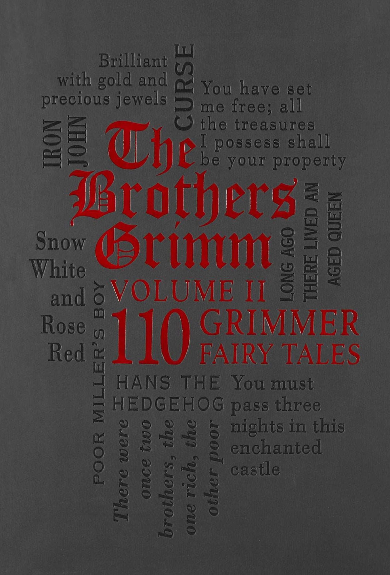 The Brothers Grimm Volume 2: 110 Grimmer Fairy Tales