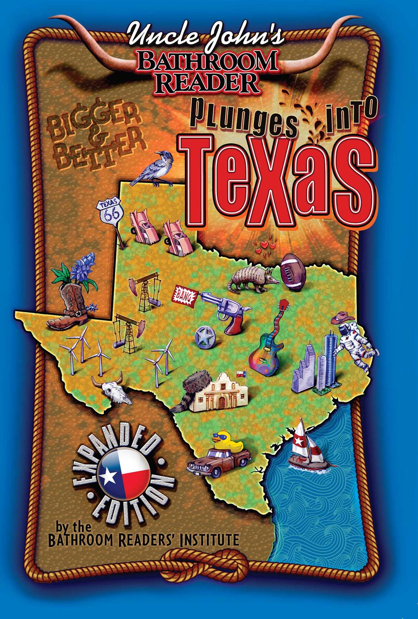 Uncle John's Bathroom Reader Plunges into Texas Expanded Edition