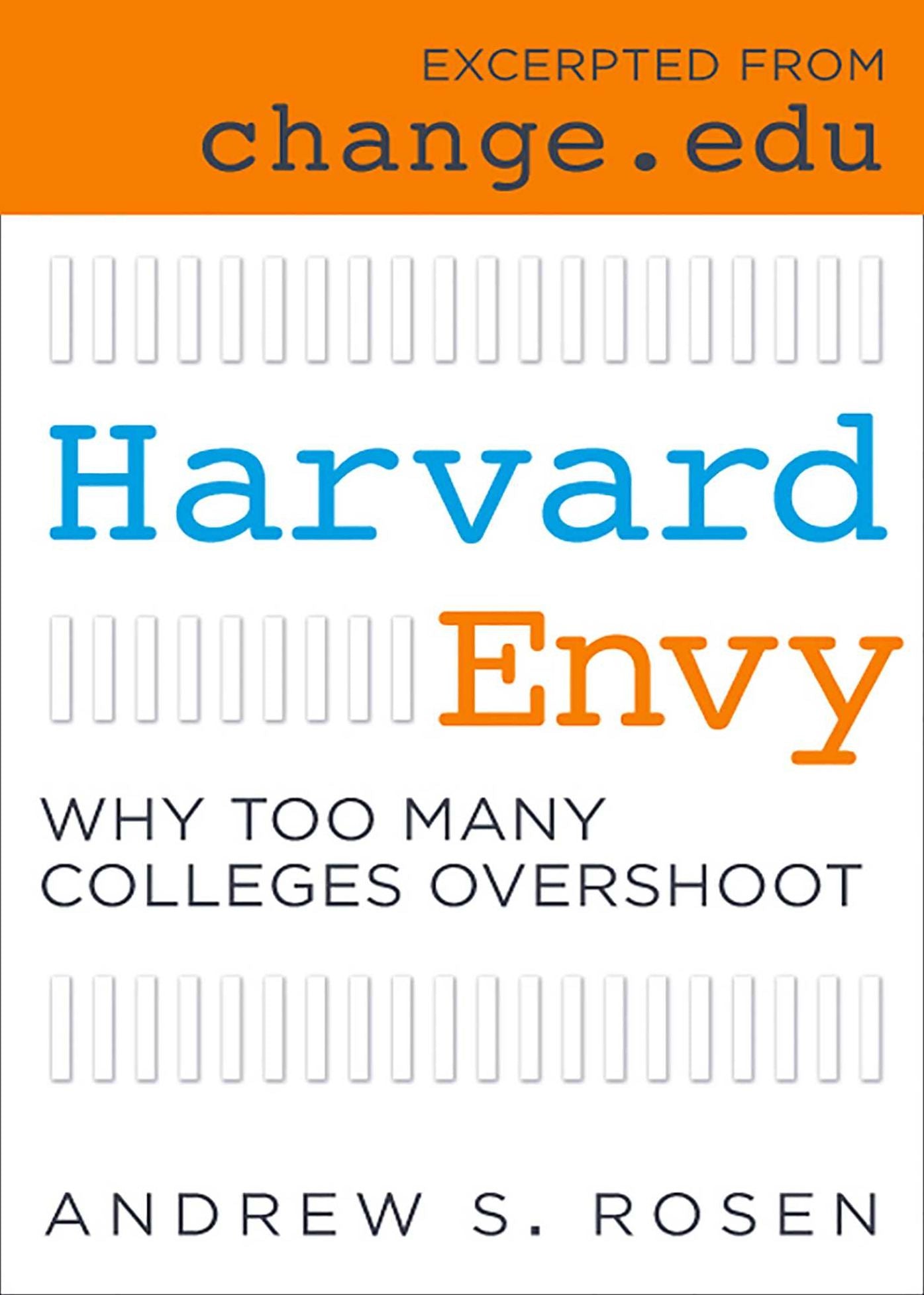 Harvard Envy: Why Too Many Colleges Overshoot