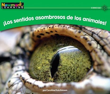 ¡Los sentidos asombrosos de los Animales!