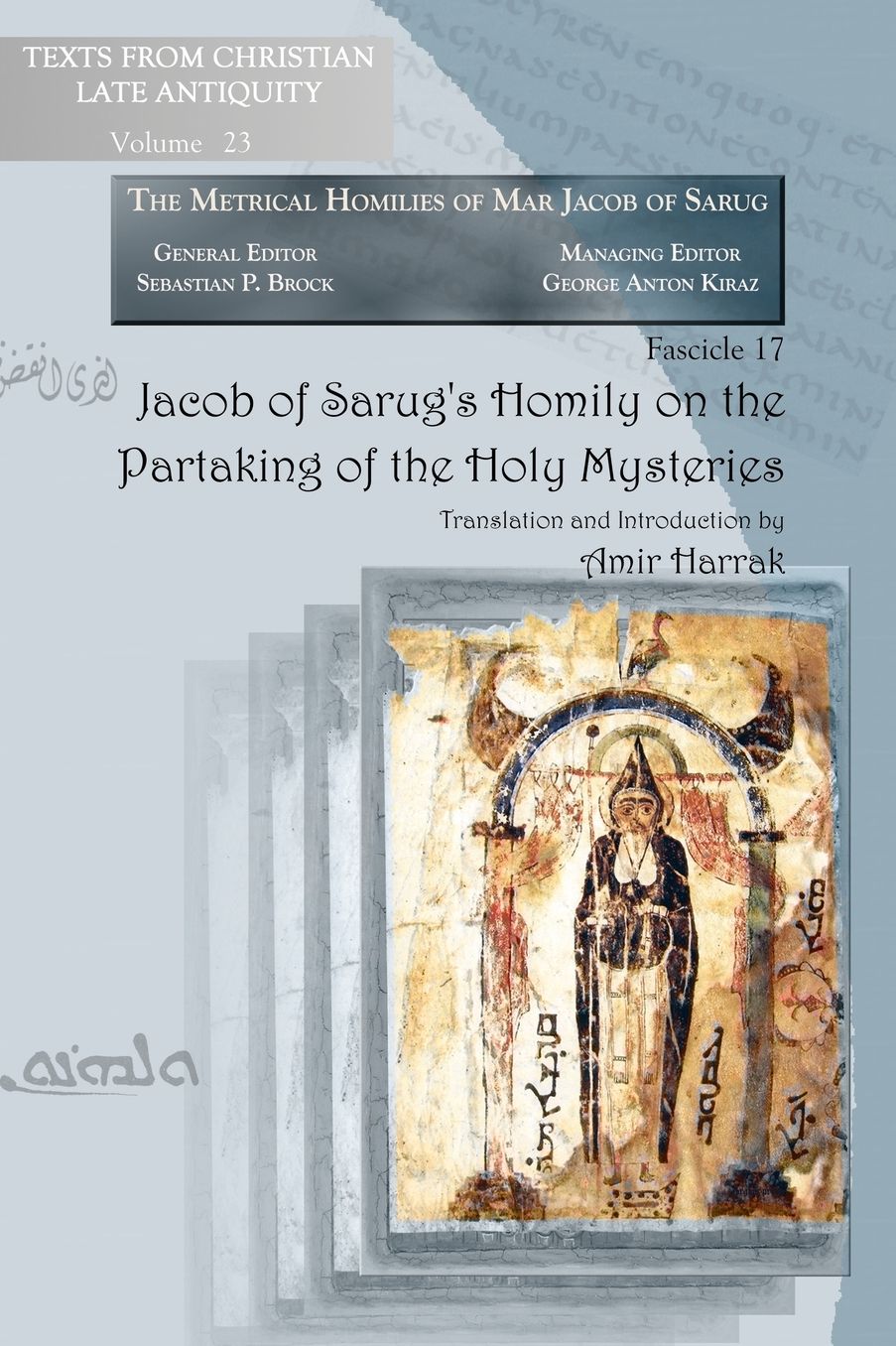 Jacob Of Sarug's Homily On The Partaking Of The Holy Mysteries
