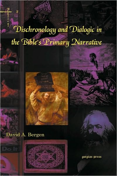 Dischronology And Dialogic In The Bible's Primary Narrative