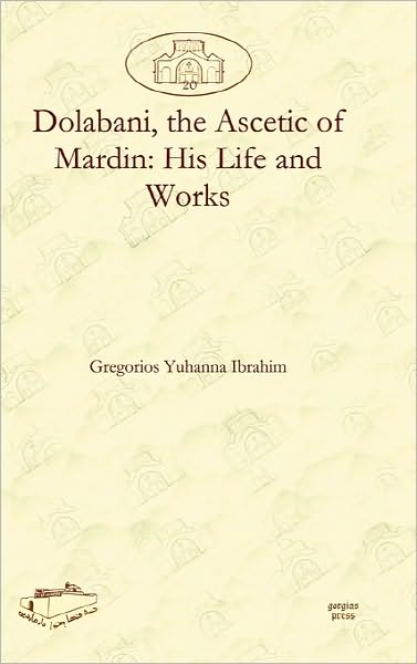 Dolabani, The Ascetic Of Mardin