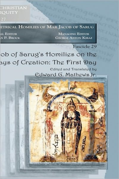 Jacob Of Sarug's Homilies On The Six Days Of Creation