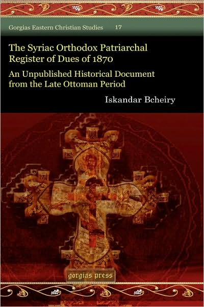 The Syriac Orthodox Patriarchal Register Of Dues Of 1870