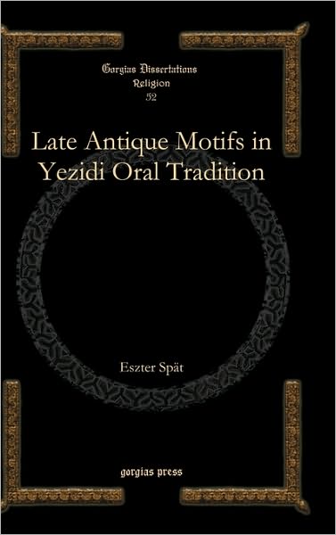 Late Antique Motifs In Yezidi Oral Tradition