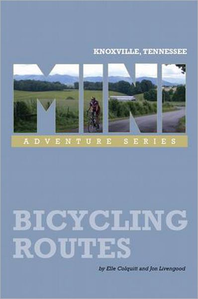 Bicycling Routes: Knoxville, Tennessee