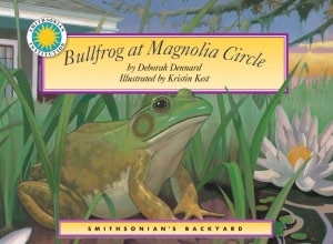 Bullfrog at Magnolia Circle (Smithsonian's Backyard Series)
