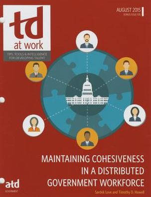 Maintaining Cohesiveness in a Distributed Government Workforce