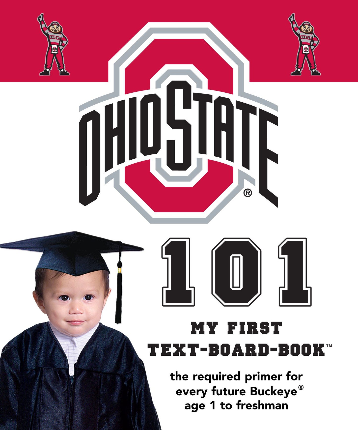 The Ohio State University 101: My First Text-Board-Book