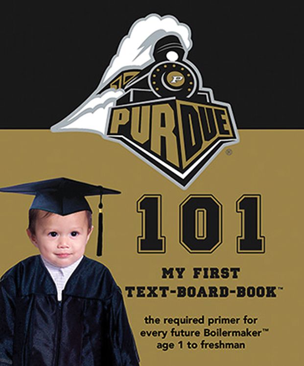 Purdue 101: My First Text-Board-Book