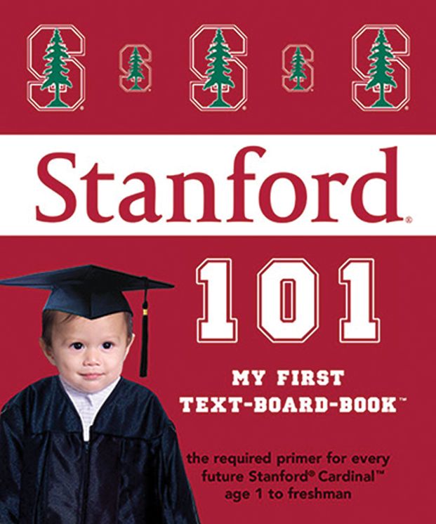 Stanford 101: My First Text-Board-Book