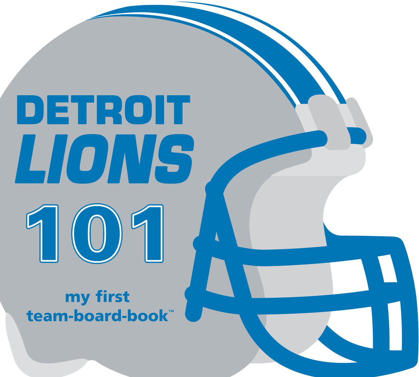 Detroit Lions 101: My First Team-board-book
