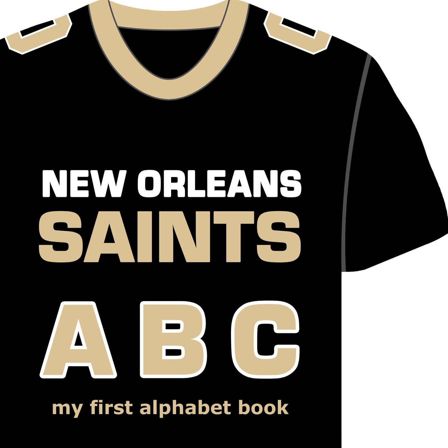 New Orleans Saints ABC: My First Alphabet Book