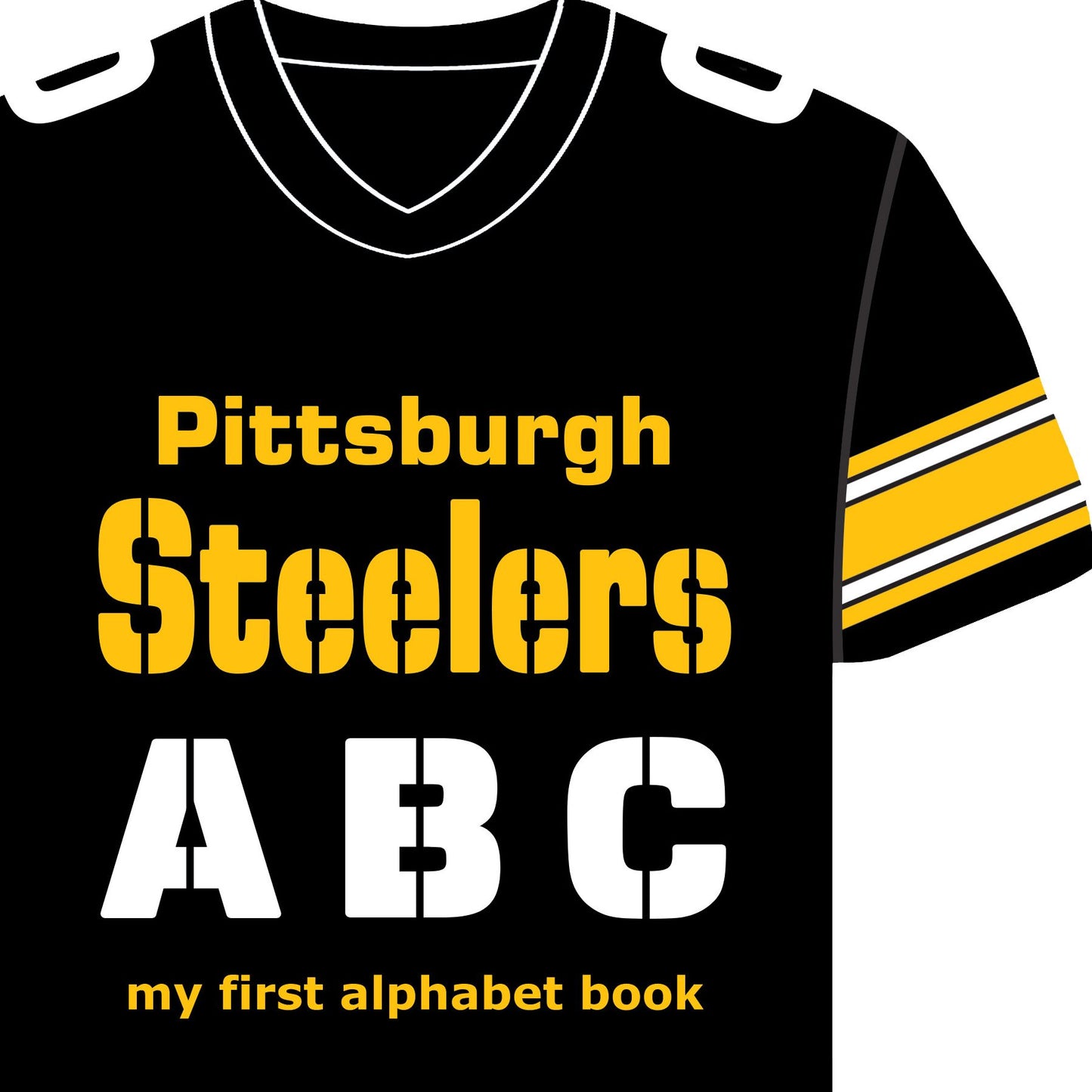 Pittsburgh Steelers ABC: My First Alphabet Book