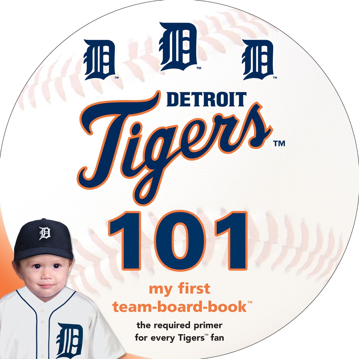 Detroit Tigers 101: My First Team Board Book