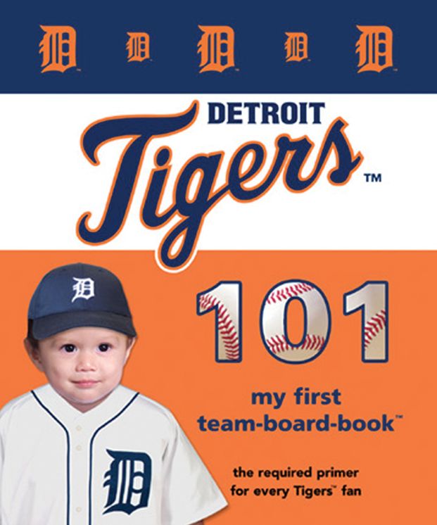 Detroit Tigers 101: My First Team-Board-Book
