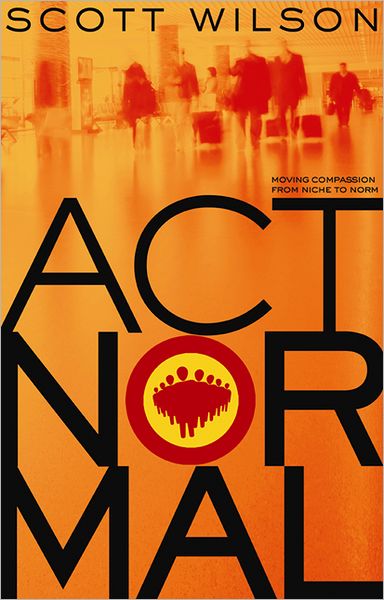 Act Normal: Moving Compassion from Niche to Norm