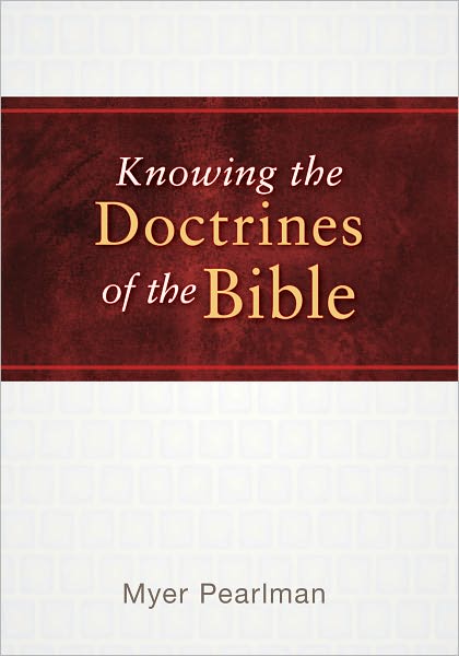 Knowing the Doctrines of the Bible