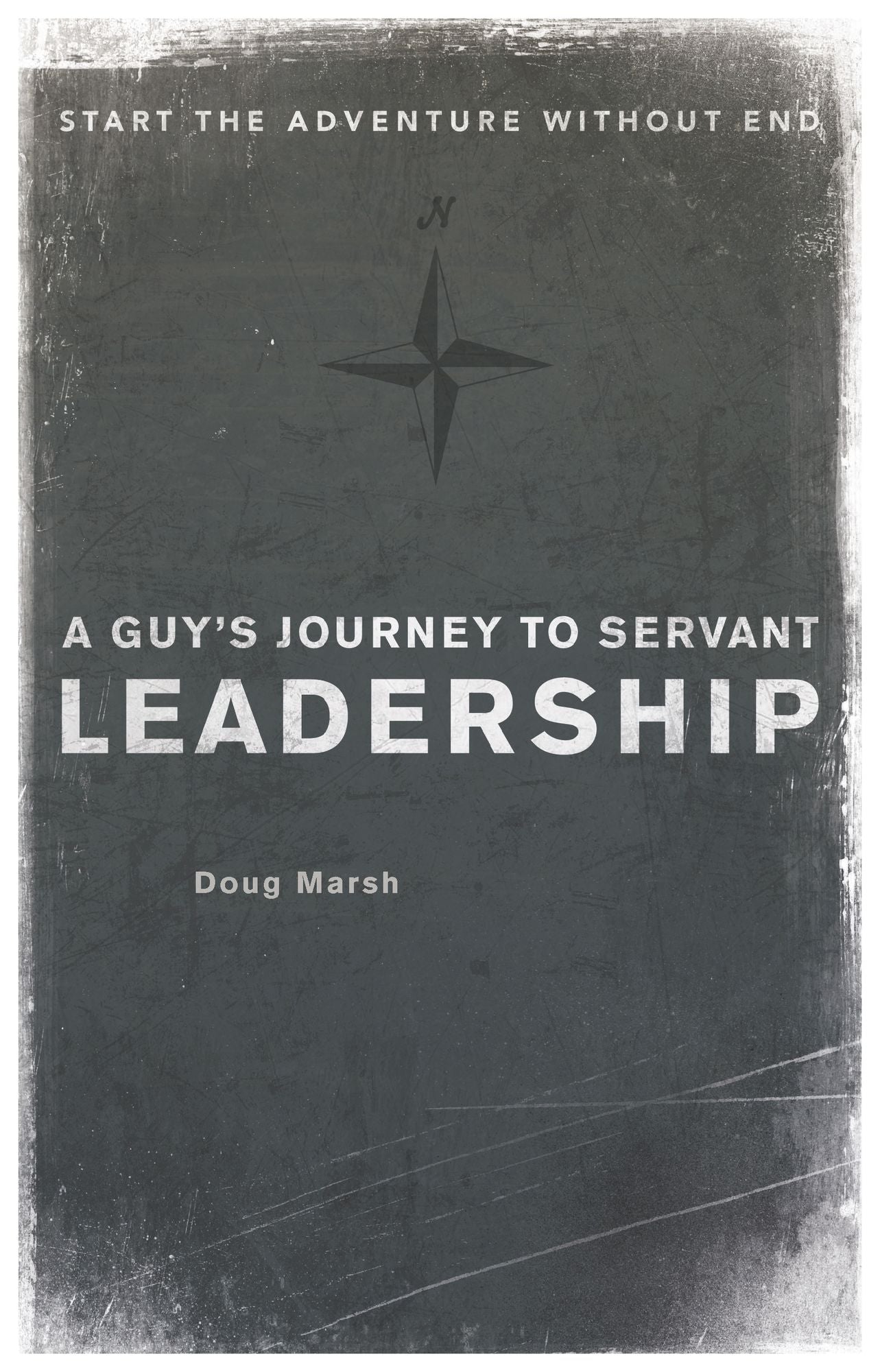 A Guy's Journey to Servant Leadership