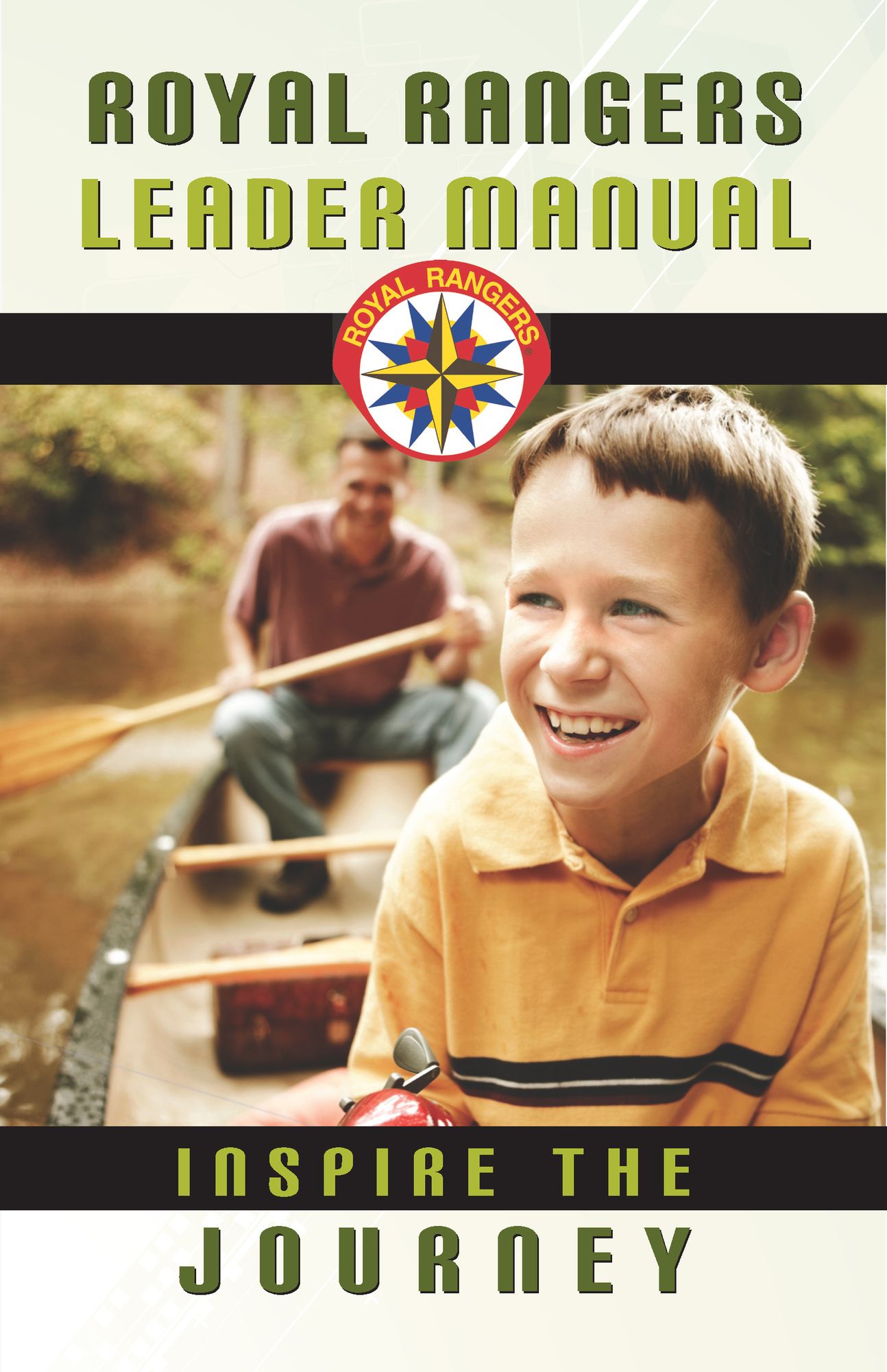 Royal Rangers Leader Manual: Inspire the Journey