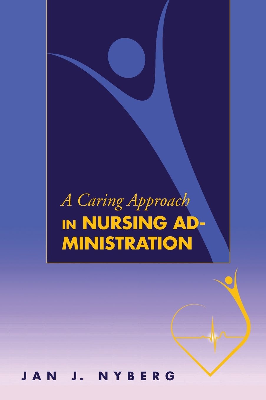 A Caring Approach in Nursing Administration