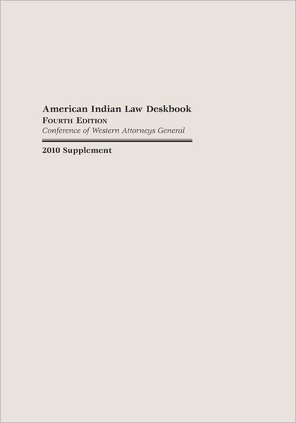 2010 Supplement to The American Indian Law Deskbook