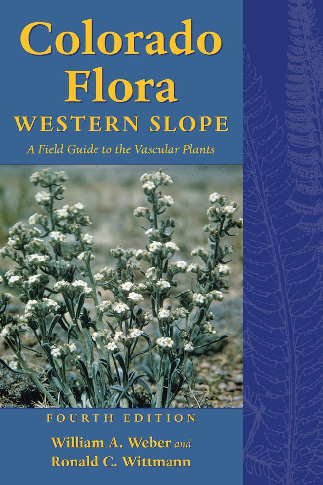 Colorado Flora: Western Slope, Fourth Edition