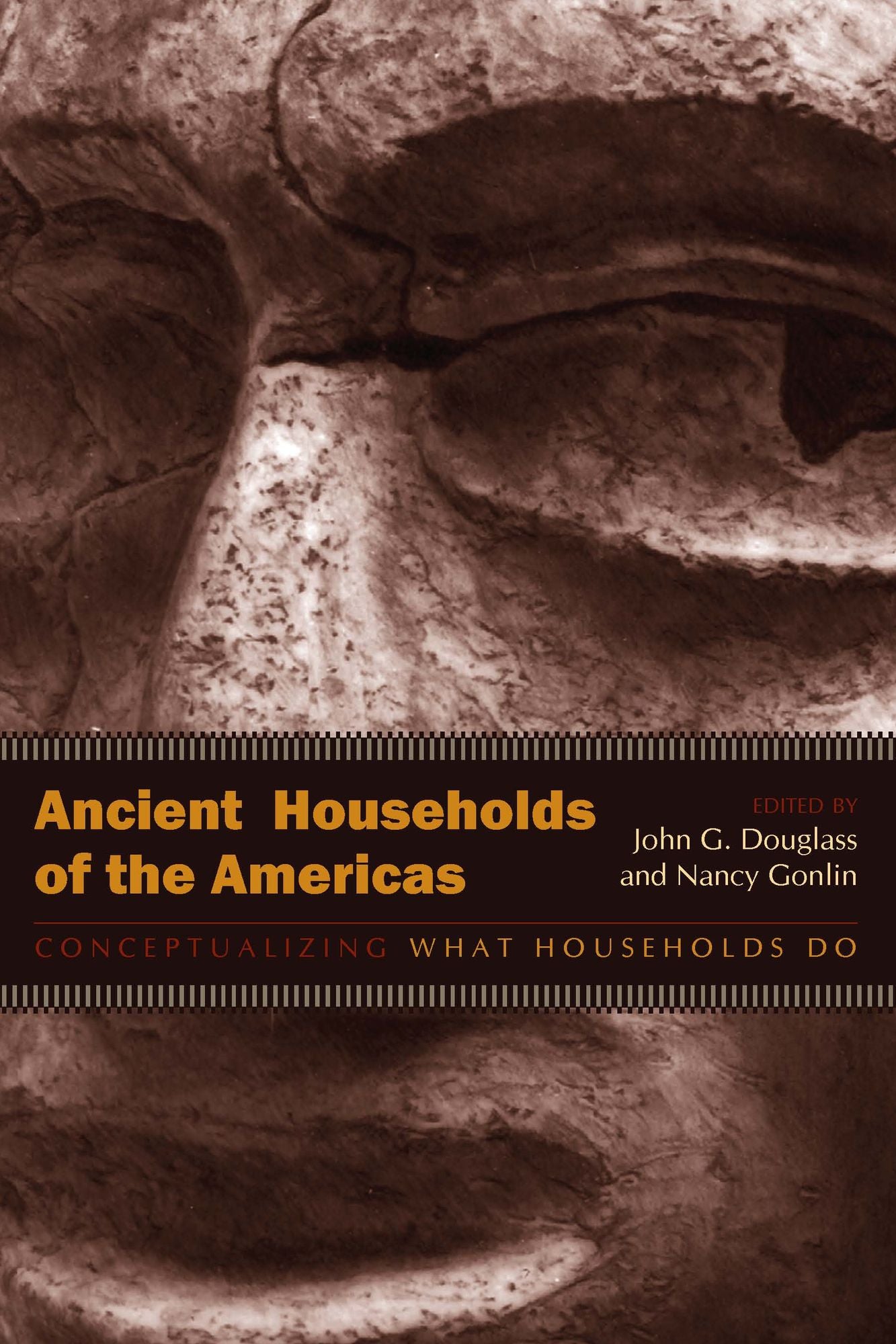 Ancient Households of the Americas: Conceptualizing What Households Do