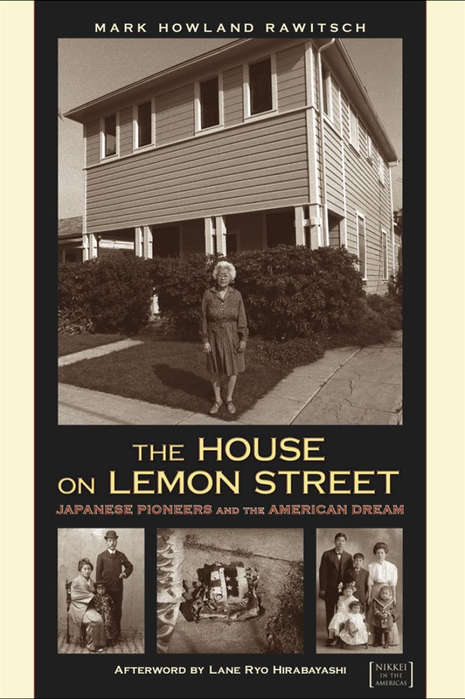 The House on Lemon Street: Japanese Pioneers and the American Dream