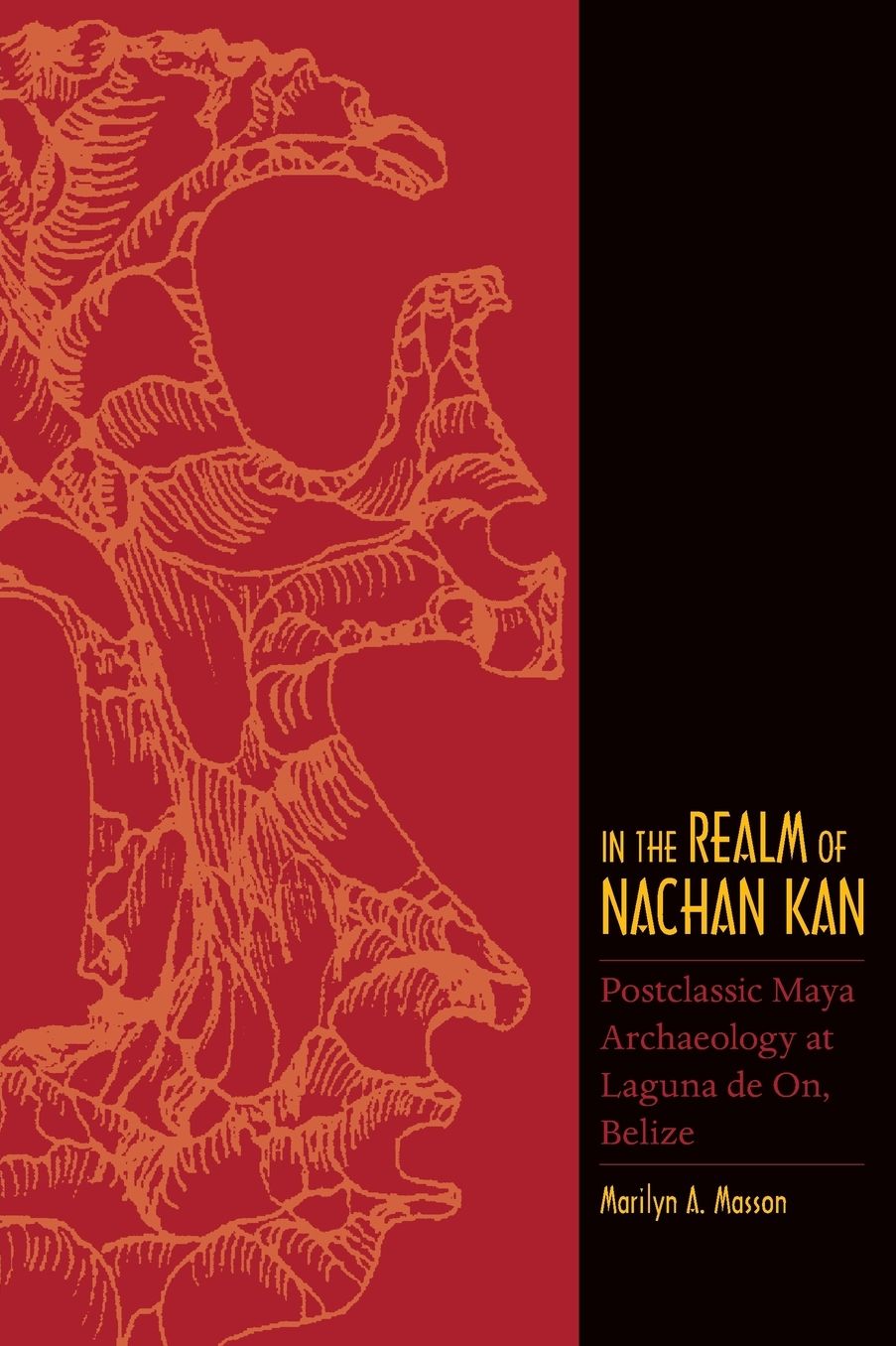 In the Realm of Nachan Kan: Postclassic Maya Archaeology at Laguna De On, Belize