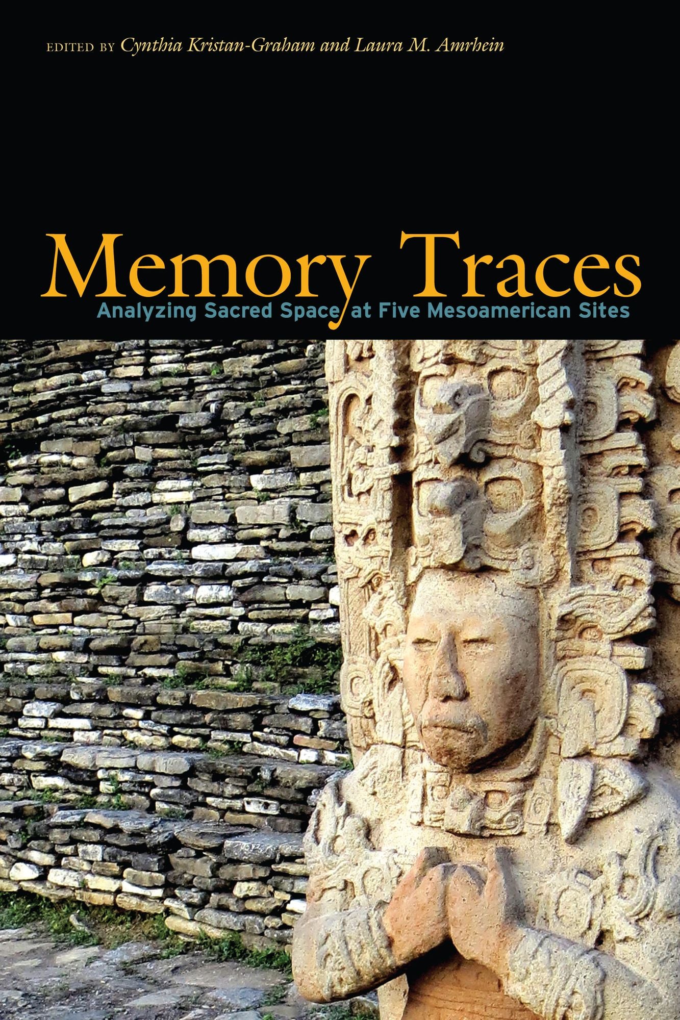 Memory Traces: Analyzing Sacred Space at Five Mesoamerican Sites