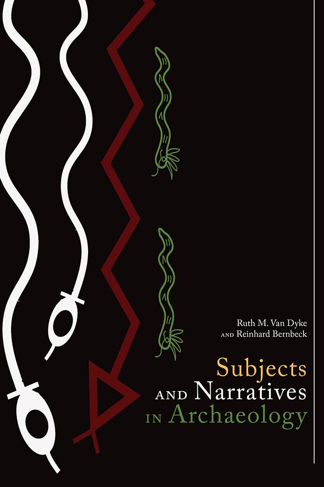 Subjects and Narratives in Archaeology