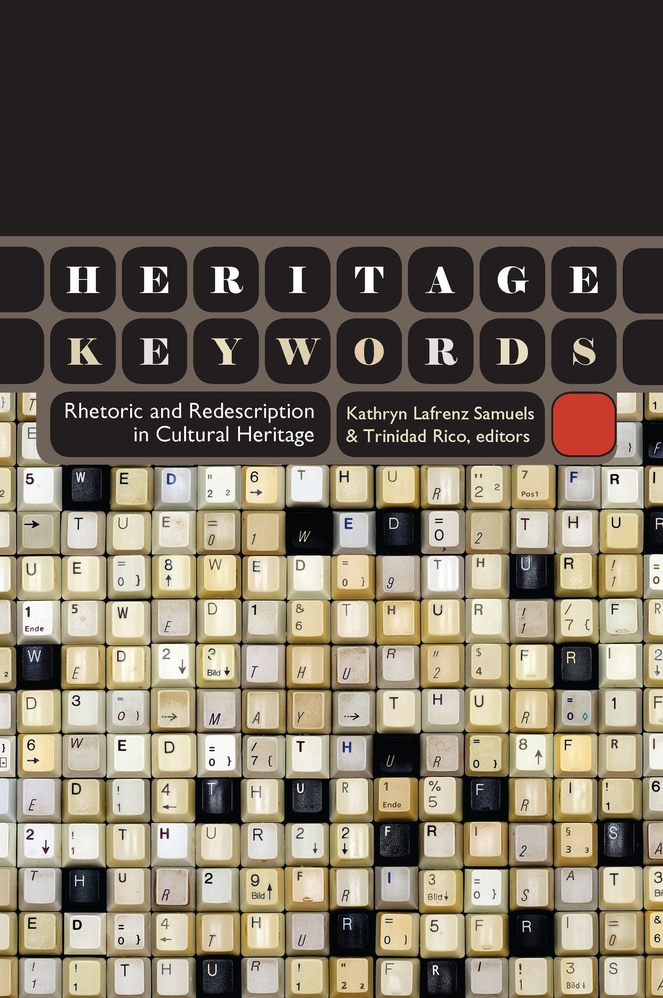 Heritage Keywords: Rhetoric and Redescription in Cultural Heritage