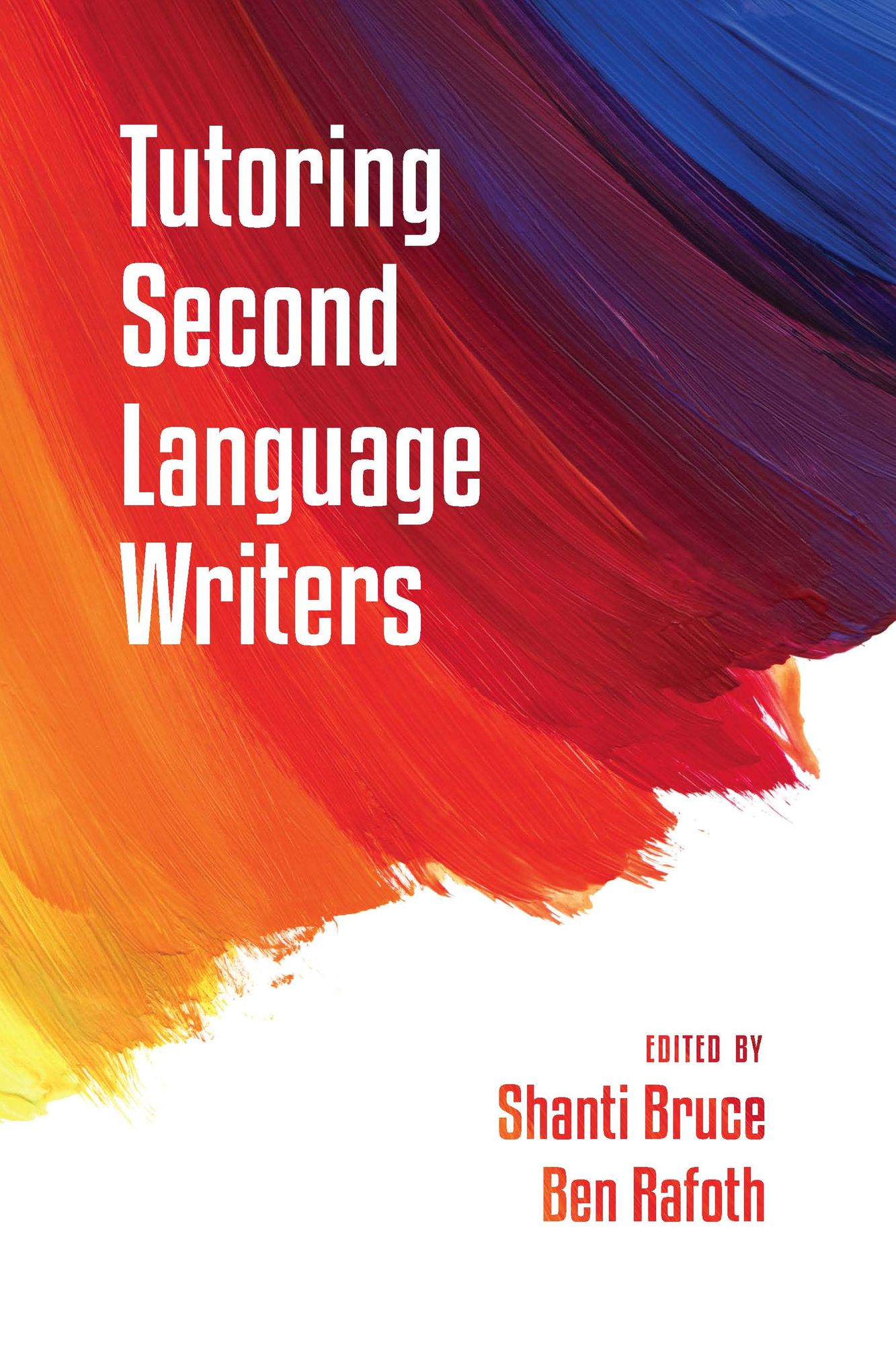 Tutoring Second Language Writers