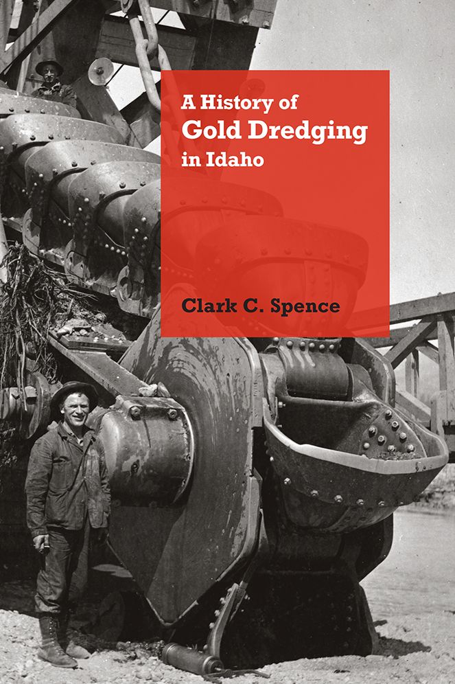 A History of Gold Dredging in Idaho