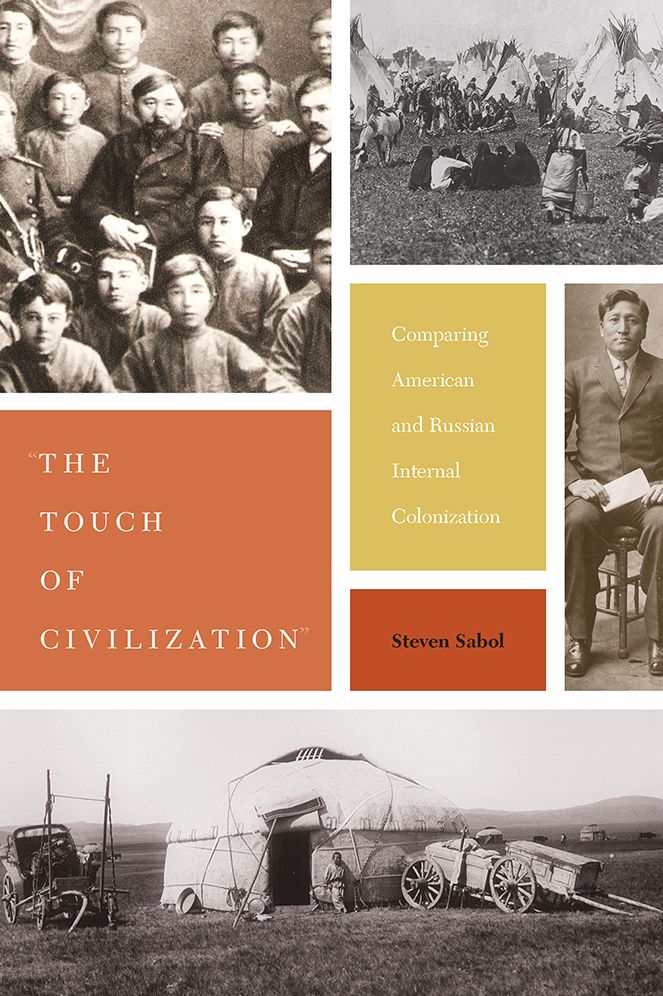 "The Touch of Civilization": Comparing American and Russian Internal Colonization