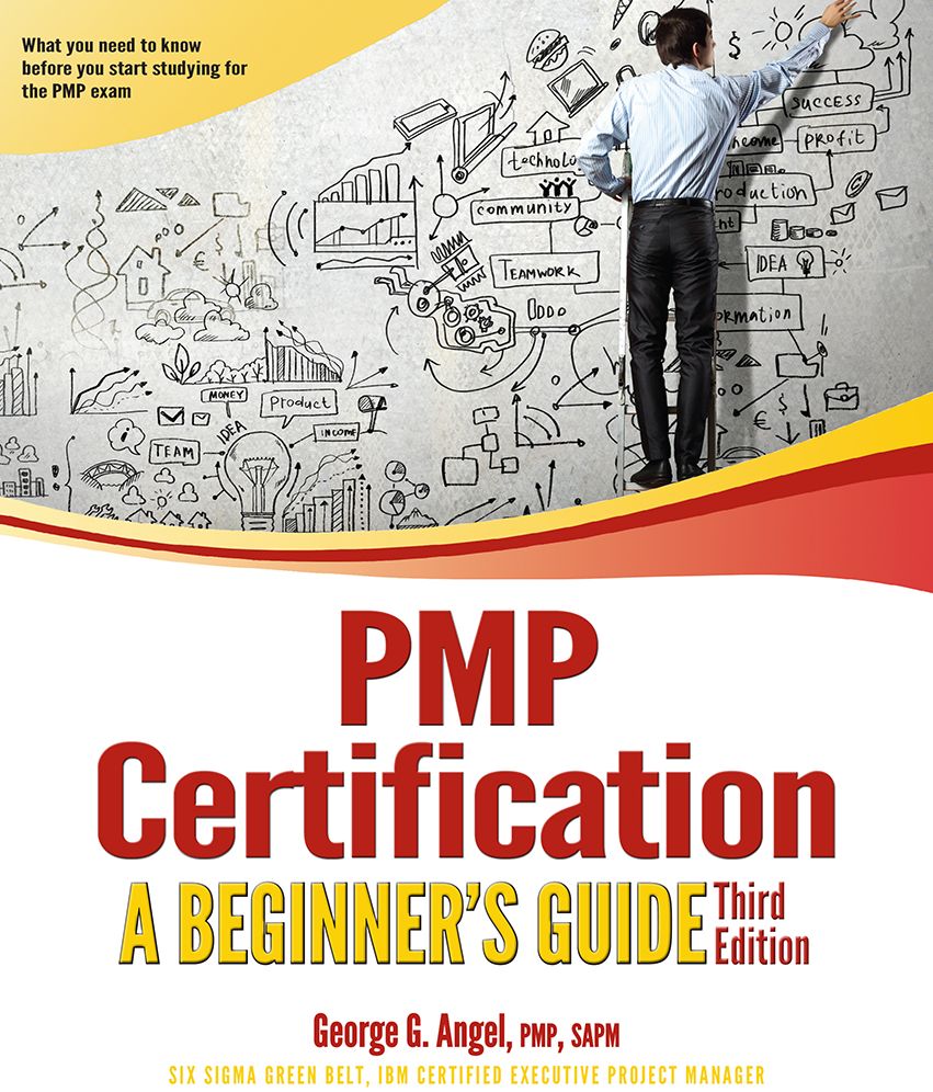 PMP Certification: A Beginner's Guide, Third Edition