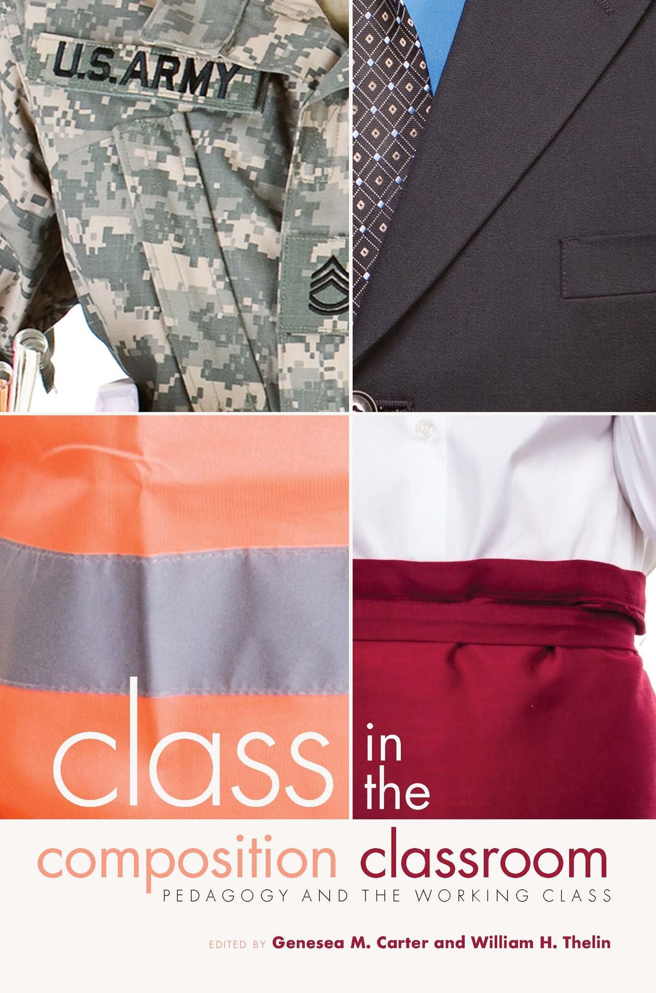 Class in the Composition Classroom: Pedagogy and the Working Class